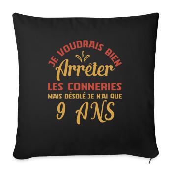 Désolé Je N'ai Que 9 Ans Anniversaire Cadeau Cool - Housse de coussin décorative 45 x 45 cm - noir - Devant