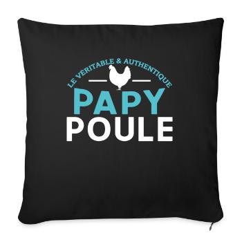 Papy Poule Cadeau Humour Anniversaire Cadeaux Cool - Housse de coussin décorative 45 x 45 cm - noir - Devant