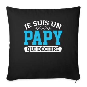 Papy Qui Déchire Fête Des Pères Anniversaire Noël - Housse de coussin décorative 45 x 45 cm - noir - Devant