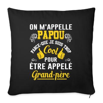 On M'appelle Papou Fête Des Pères Anniversaire Dad - Housse de coussin décorative 45 x 45 cm - noir - Devant