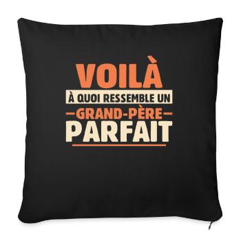 Grand-père Parfait Cadeau Fête Des Pères Papy Papi - Housse de coussin décorative 45 x 45 cm - noir - Devant