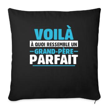 Grand-père Parfait Cadeau Fête Des Pères Papy Papi - Housse de coussin décorative 45 x 45 cm - noir - Devant