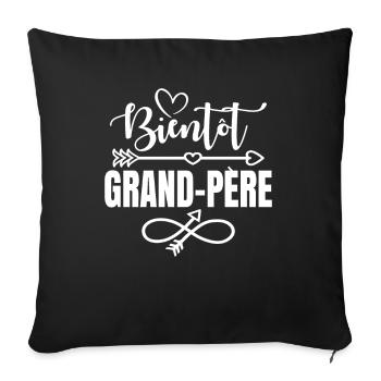 Bientôt Grand-père Idée Cadeau Amour Grossesse - Housse de coussin décorative 45 x 45 cm - noir - Devant