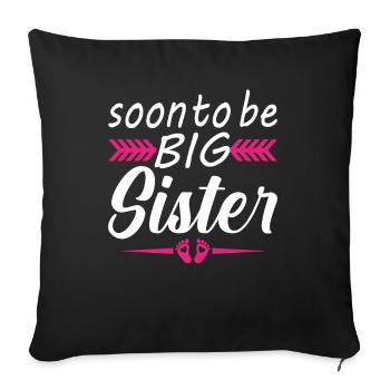 Bientôt Grande Sœur Enceinte Maman Grossesse - Housse de coussin décorative 45 x 45 cm - noir - Devant