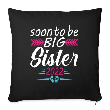 Bientôt Grande Sœur 2022 Cadeau Annonce Grossesse - Housse de coussin décorative 45 x 45 cm - noir - Devant