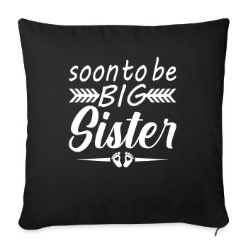 Bientôt Grande Sœur Enceinte Maman Grossesse - Housse de coussin décorative 45 x 45 cm - noir - Devant