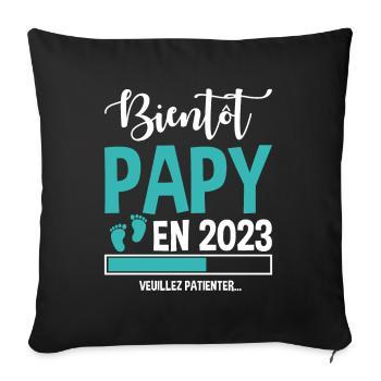 Bientôt Papy En 2023 Idée Cadeau Annonce Grossesse - Housse de coussin décorative 45 x 45 cm - noir - Devant