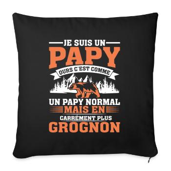 Papy Ours Plus Grognon Anniversaire Noël Cadeau - Housse de coussin décorative 45 x 45 cm - noir - Devant