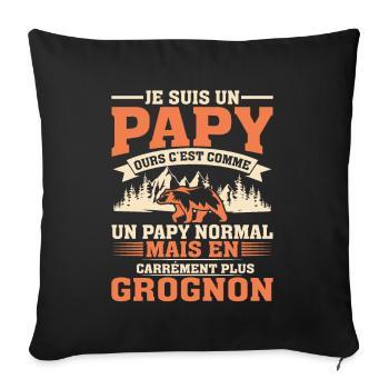 Papy Ours Plus Grognon Anniversaire Noël Cadeau - Housse de coussin décorative 45 x 45 cm - noir - Devant