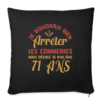 Je N'ai Que 71 Ans Anniversaire Cadeau Vintage Âge - Housse de coussin décorative 45 x 45 cm - noir - Devant