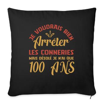 Je N'ai Que 100 Ans Anniversaire Cadeau Vintage Âg - Housse de coussin décorative 45 x 45 cm - noir - Devant