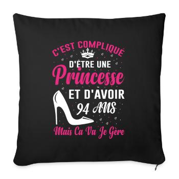 Princesse 94 Ans Idée Cadeau Anniversaire Amour - Housse de coussin décorative 45 x 45 cm - noir - Devant