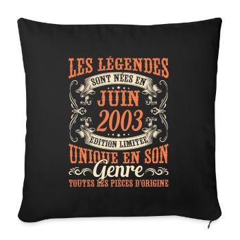 Juin 2003 Anniversaire Idée Cadeau Vintage Légende - Housse de coussin décorative 45 x 45 cm - noir - Devant