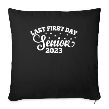 Last First Senior Day 2023 - Sofa pillowcase 17,3'' x 17,3'' (45 x 45 cm) - black - Front