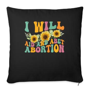 Je Vais Aider Et Soutenir L'avortement - Housse de coussin décorative 45 x 45 cm - noir - Devant