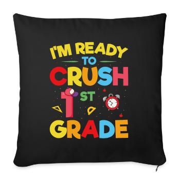 I'm ready to crush the 1st year - Sofa pillowcase 17,3'' x 17,3'' (45 x 45 cm) - black - Front