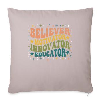 Believer Motivator Innovator Educator - Sofa pillowcase 17,3'' x 17,3'' (45 x 45 cm) - light taupe - Front