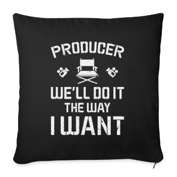 Producteur Nous Le Ferons Comme Je Le Veux - Housse de coussin décorative 45 x 45 cm - noir - Devant