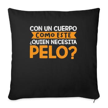 Humor No Need For Hair With This Dream Body - Sofa pillowcase 17,3'' x 17,3'' (45 x 45 cm) - black - Front