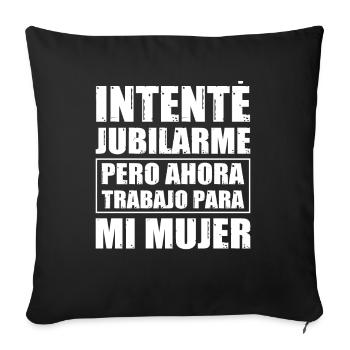 Retraite Maintenant Je Travaille Pour Ma Femme - Housse de coussin décorative 45 x 45 cm - noir - Devant