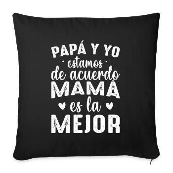 Papa Et Moi Sommes D'accord Maman Est La Meilleure - Housse de coussin décorative 45 x 45 cm - noir - Devant