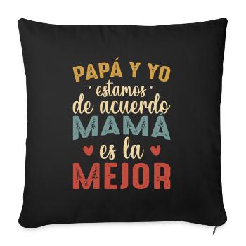 Papa Et Moi Sommes D'accord Maman Est La Meilleure - Housse de coussin décorative 45 x 45 cm - noir - Devant
