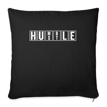 Hustle Humble - Sofa pillowcase 17,3'' x 17,3'' (45 x 45 cm) - black - Front