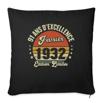 91 Years February 1932 Anniversary Vintage Gift - Sofa pillowcase 17,3'' x 17,3'' (45 x 45 cm) - black - Front