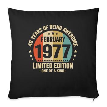 46 Years Of Being Awesome Since February 1977 - Sofa pillowcase 17,3'' x 17,3'' (45 x 45 cm) - black - Front