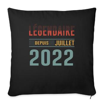 Légendaire Depuis Juillet 2022 Anniversaire Cadeau - Housse de coussin décorative 45 x 45 cm - noir - Devant