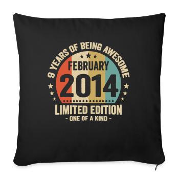 9 Jahre Awesome seit Februar 2014 - Sofakissenbezug 45 x 45 cm - Schwarz - Vorne