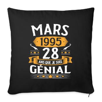 Mars 1995 28 Ans Que Je Suis Génial Anniversaire - Housse de coussin décorative 45 x 45 cm - noir - Devant