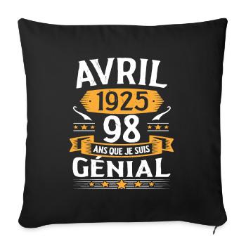 Avril 1925 98 Ans Que Je Suis Génial Anniversaire - Housse de coussin décorative 45 x 45 cm - noir - Devant