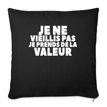 Je Ne Vieillis Pas Je Prends De La Valeur - Housse de coussin décorative 45 x 45 cm - noir - Devant