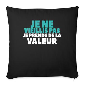 Je Ne Vieillis Pas Je Prends De La Valeur - Housse de coussin décorative 45 x 45 cm - noir - Devant