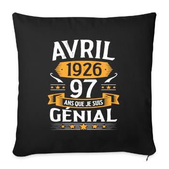 Avril 1926 97 Ans Que Je Suis Génial Anniversaire - Housse de coussin décorative 45 x 45 cm - noir - Devant