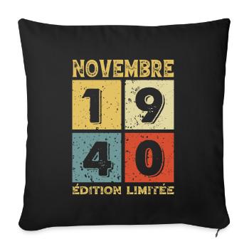 Anniversaire Vintage Idée Cadeau Novembre 1940 - Housse de coussin décorative 45 x 45 cm - noir - Devant