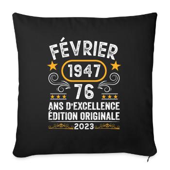 Anniversaire Vintage Idée Cadeau Février 1947 76 - Housse de coussin décorative 45 x 45 cm - noir - Devant