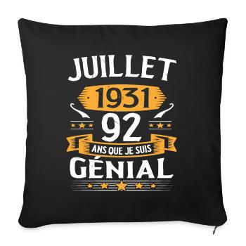 Juillet 1931 92 Ans Que Je Suis Génial Cadeau - Housse de coussin décorative 45 x 45 cm - noir - Devant