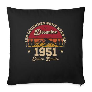 The legends were born in December 1951 - Sofa pillowcase 17,3'' x 17,3'' (45 x 45 cm) - black - Front