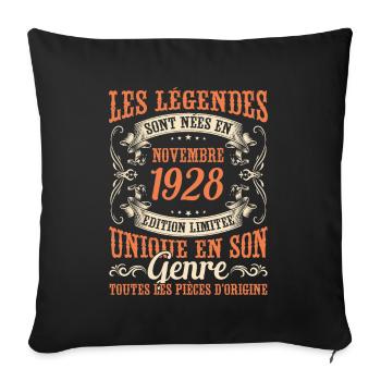 Les Légendes Sont Nées En Novembre 1928 Cadeau - Housse de coussin décorative 45 x 45 cm - noir - Devant
