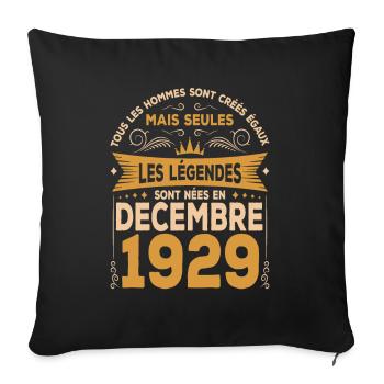 The legends were born in December 1929 - Sofa pillowcase 17,3'' x 17,3'' (45 x 45 cm) - black - Front