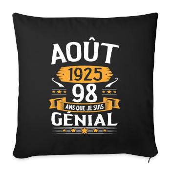Août 1925 98 Ans Que Je Suis Génial Cadeau - Housse de coussin décorative 45 x 45 cm - noir - Devant