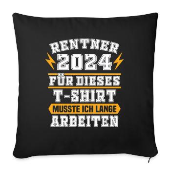 Pensionär 2024 Geschenk Pensionierung Geschenkidee - Sofakissenbezug 45 x 45 cm - Schwarz - Vorne