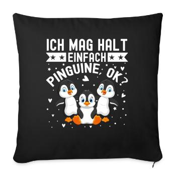 Ich Mag Halt Einfach Pinguine - Sofakissenbezug 45 x 45 cm - Schwarz - Vorne