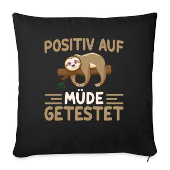 Positiv Auf Müde Getestet - Sofakissenbezug 45 x 45 cm - Schwarz - Vorne