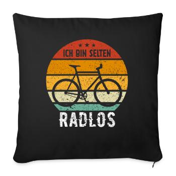 Ich Bin Selten Radlos - Sofakissenbezug 45 x 45 cm - Schwarz - Vorne