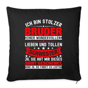 Ich Bin Stolzer Bruder Einer Wonderful Schwester - Sofakissenbezug 45 x 45 cm - Schwarz - Vorne