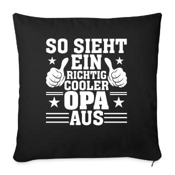 So Sieht Ein Richtig Cooler Opa Aus - Sofakissenbezug 45 x 45 cm - Schwarz - Vorne