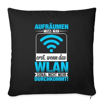 Aufräumen Muss Man Erst Wenn Das Wlan - Sofakissenbezug 45 x 45 cm - Schwarz - Vorne